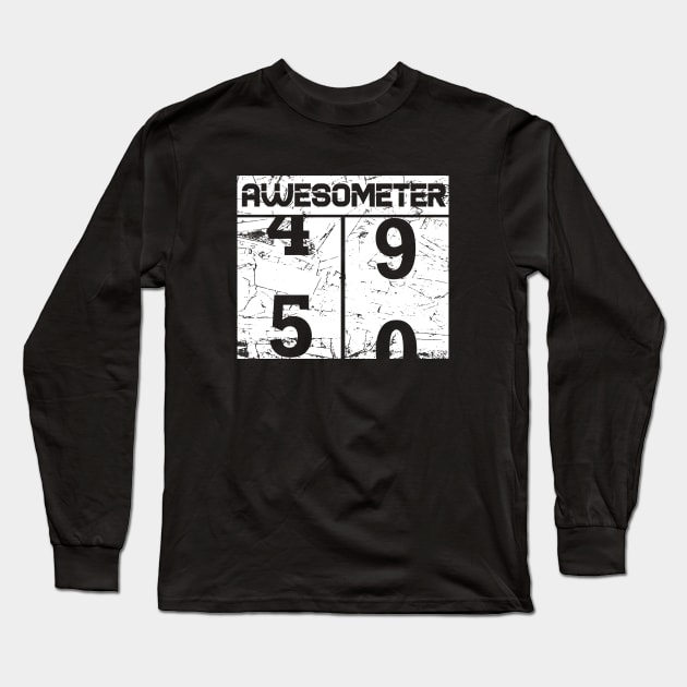 Awesometer 50th birthday Long Sleeve T-Shirt by CandD